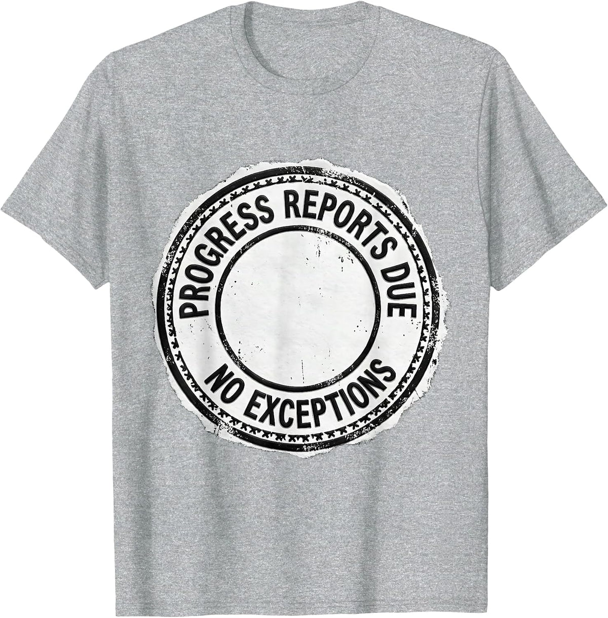 Men's Progress Reports Due No Exceptions Special Education Teacher T-Shirt - Heather Grey