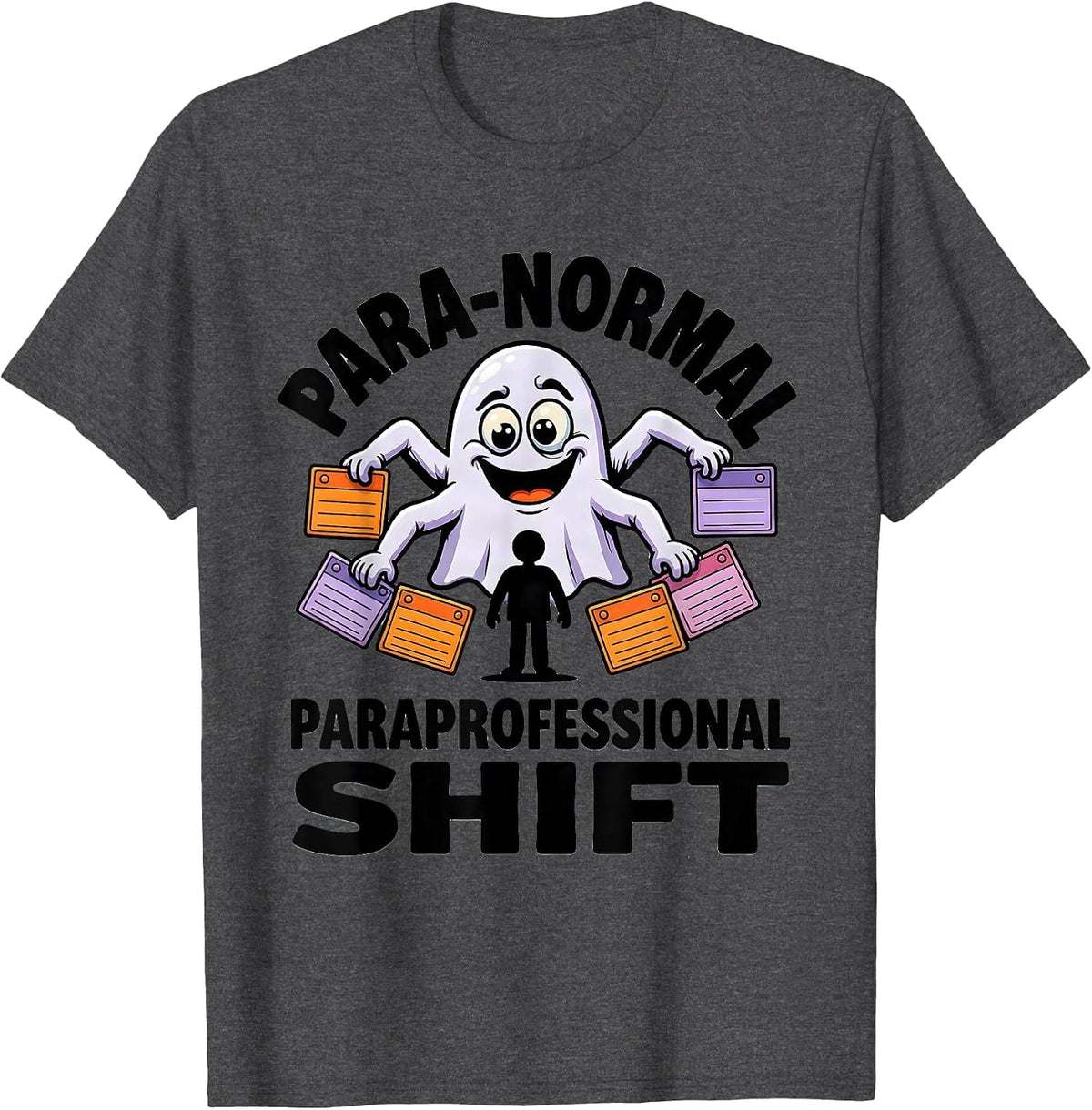 Para-Normal Paraprofessional Shift Funny Ghost SpEd T-Shirt - Dark Heather Grey