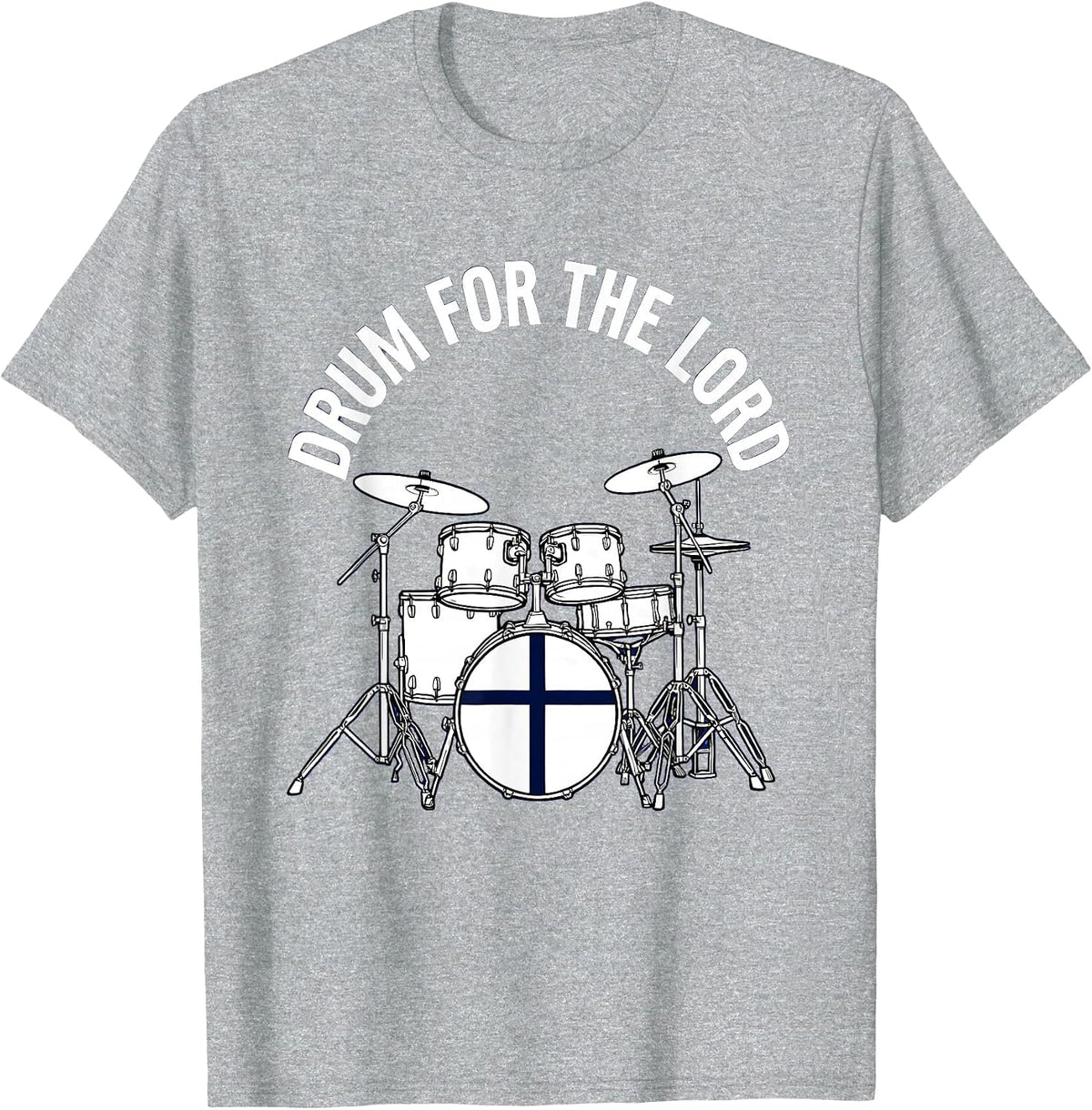 Men's Drum For The Lord Religious Drum Set Design T-Shirt - Heather Grey