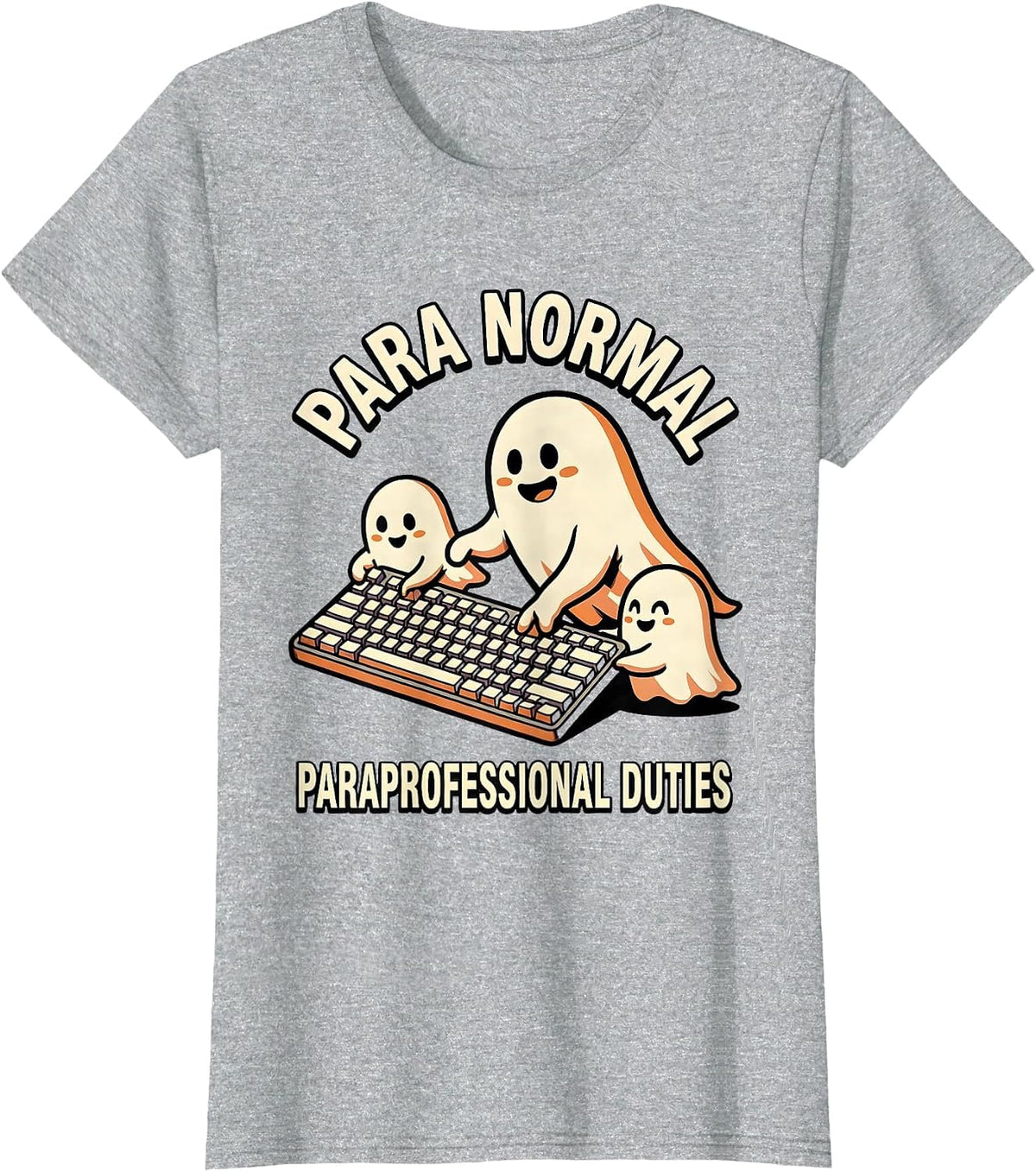 Women's Para Normal Paraprofessional Duties Funny Ghost Halloween T-Shirt - Heather Grey
