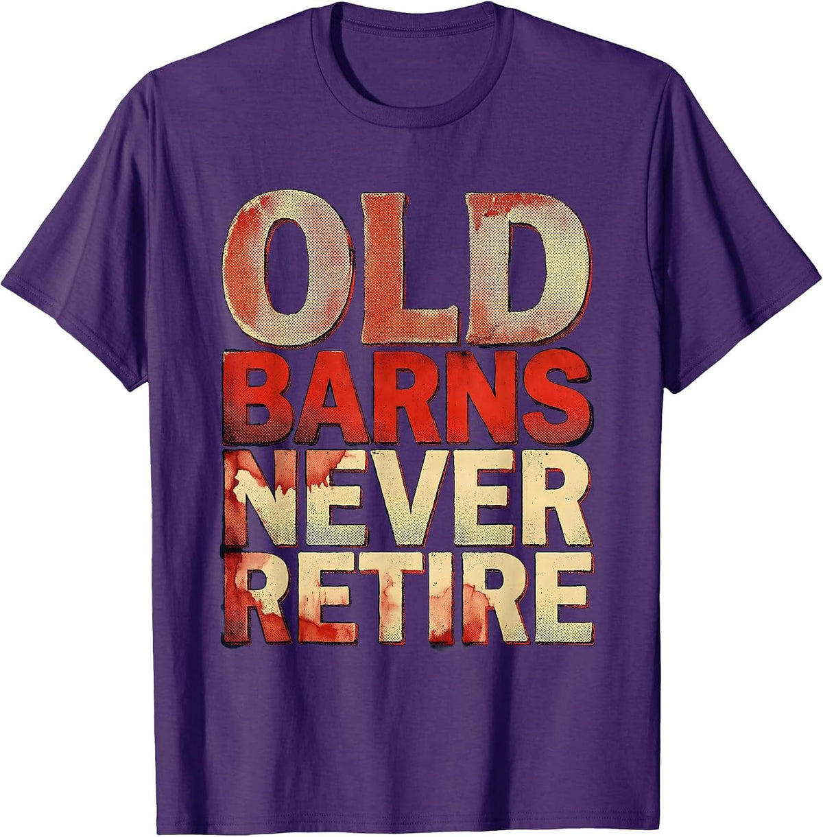 Old Barns Never Retire Rustic Farm Design T-Shirt - Purple