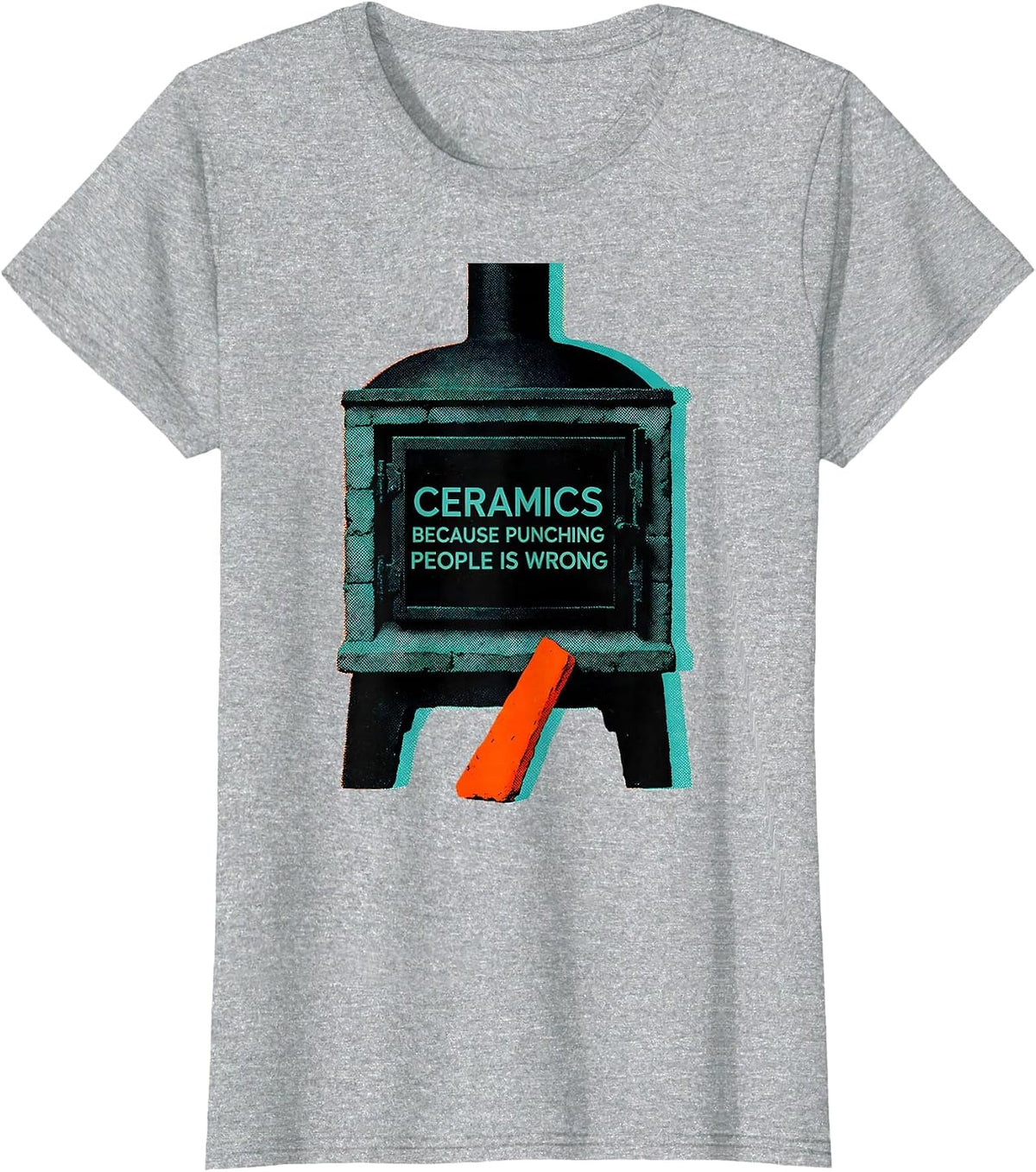 Ceramics Because Punching People Is Wrong Pottery Lover T-Shirt - Heather Grey