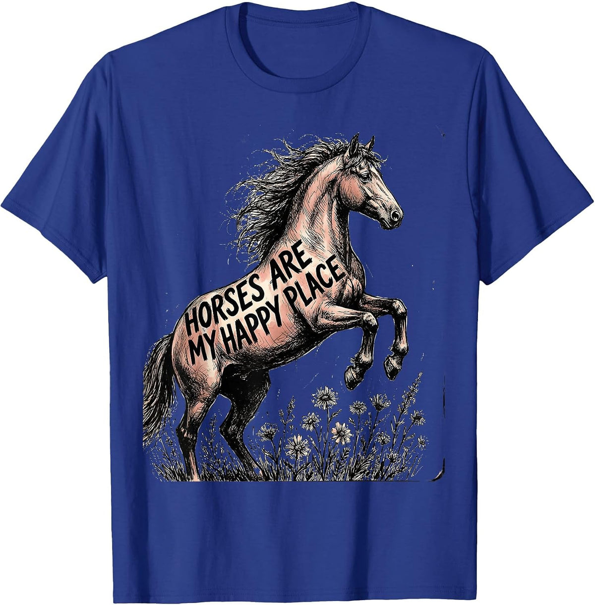 Horses Are My Happy Place Equestrian Design T-Shirt - Royal Blue