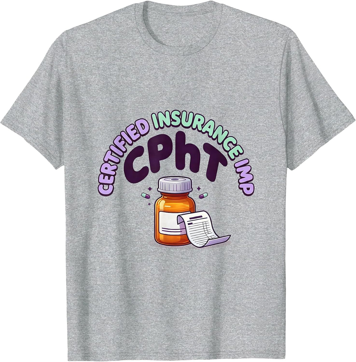Men's Certified Insurance Imp CPhT Cute Kawaii Pharmacy Tech T-Shirt - Heather Grey