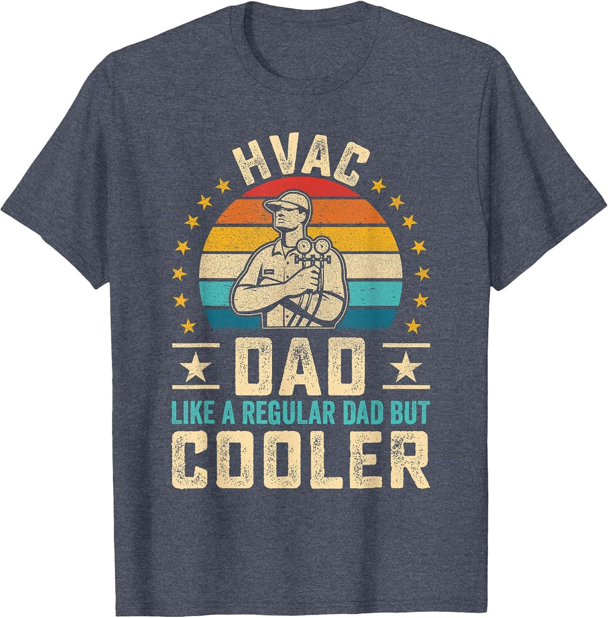 Father Technician- HVAC Dad Like a Regular Dad But Cooler T-Shirt - Heather Blue