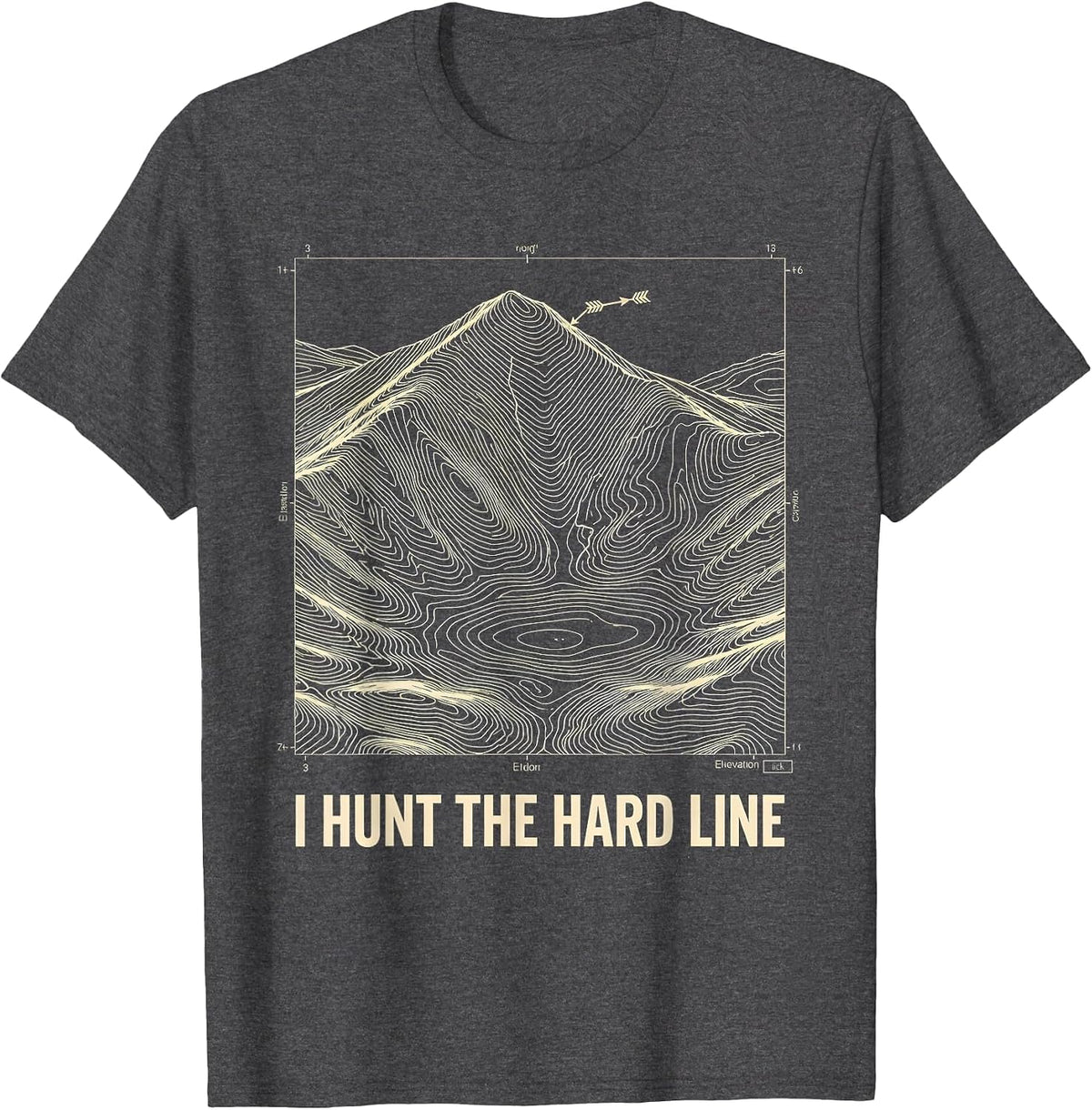 I Hunt The Hard Line Archery Bowhunter Deer Elk Hunter T-Shirt - Dark Heather Grey