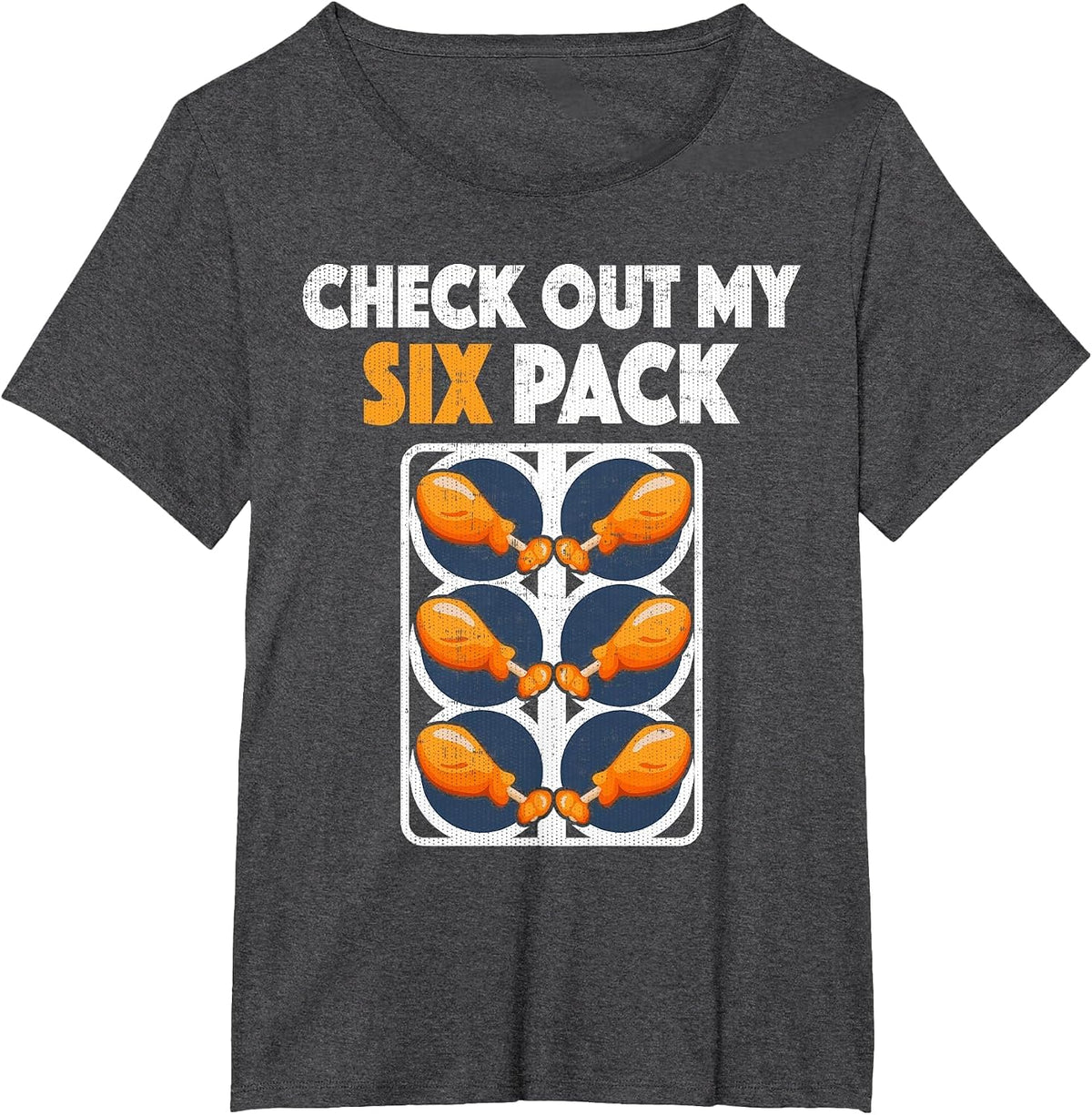 Check Out My Six Pack Funny Fried Chicken T Shirt T-Shirt - Dark Heather Grey