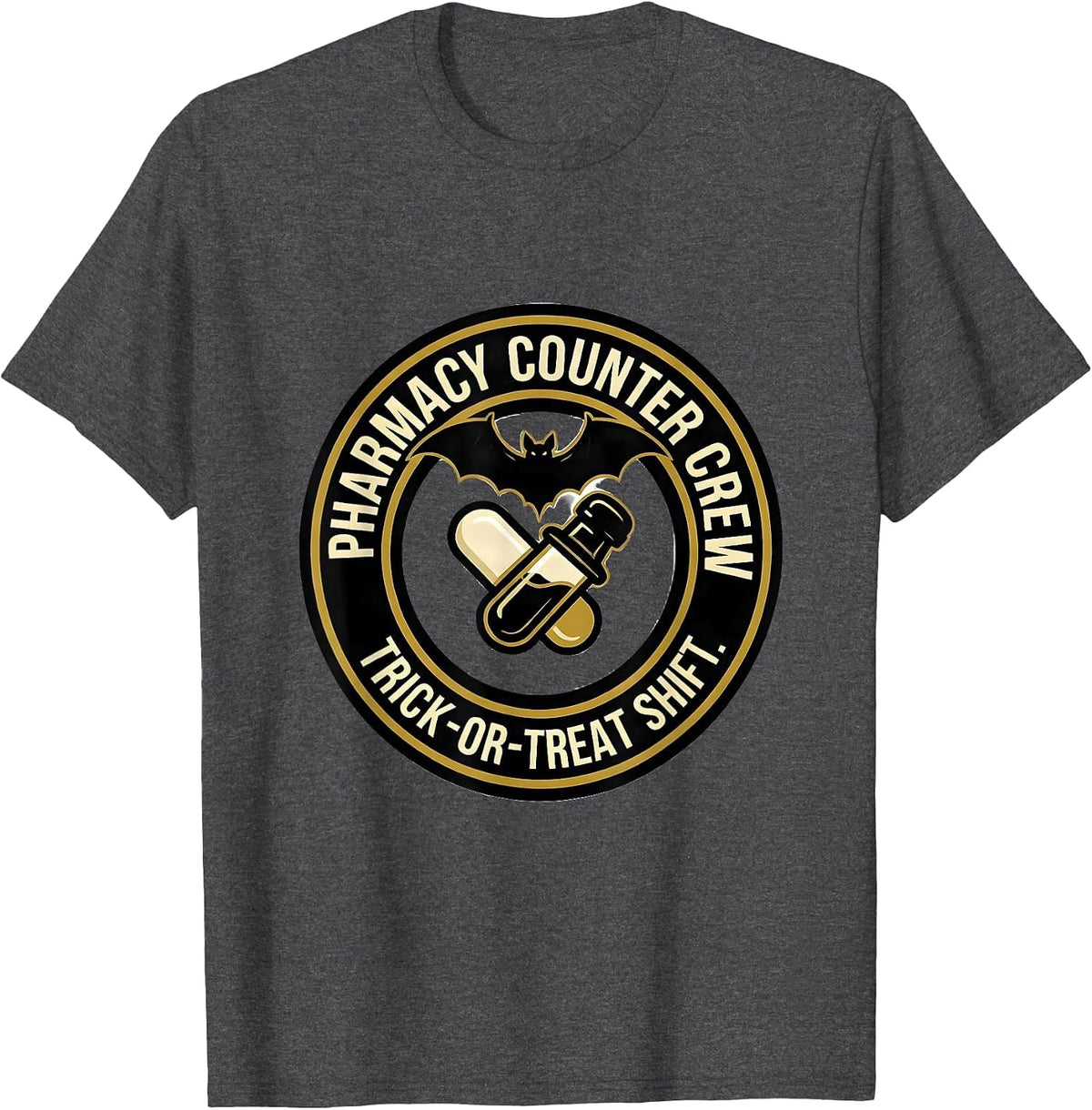 Pharmacy Counter Crew, Trick-Or-Treat Shift Halloween T-Shirt - Dark Heather Grey