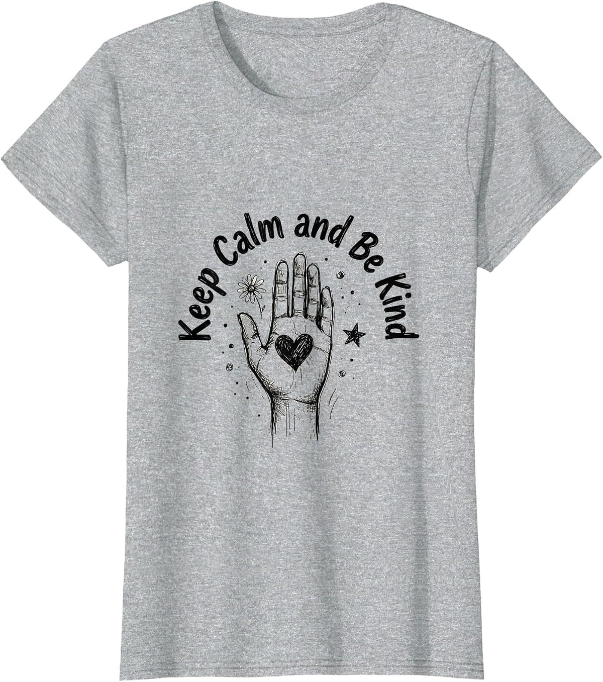 Keep Calm and Be Kind Positivity Design T-Shirt - Heather Grey