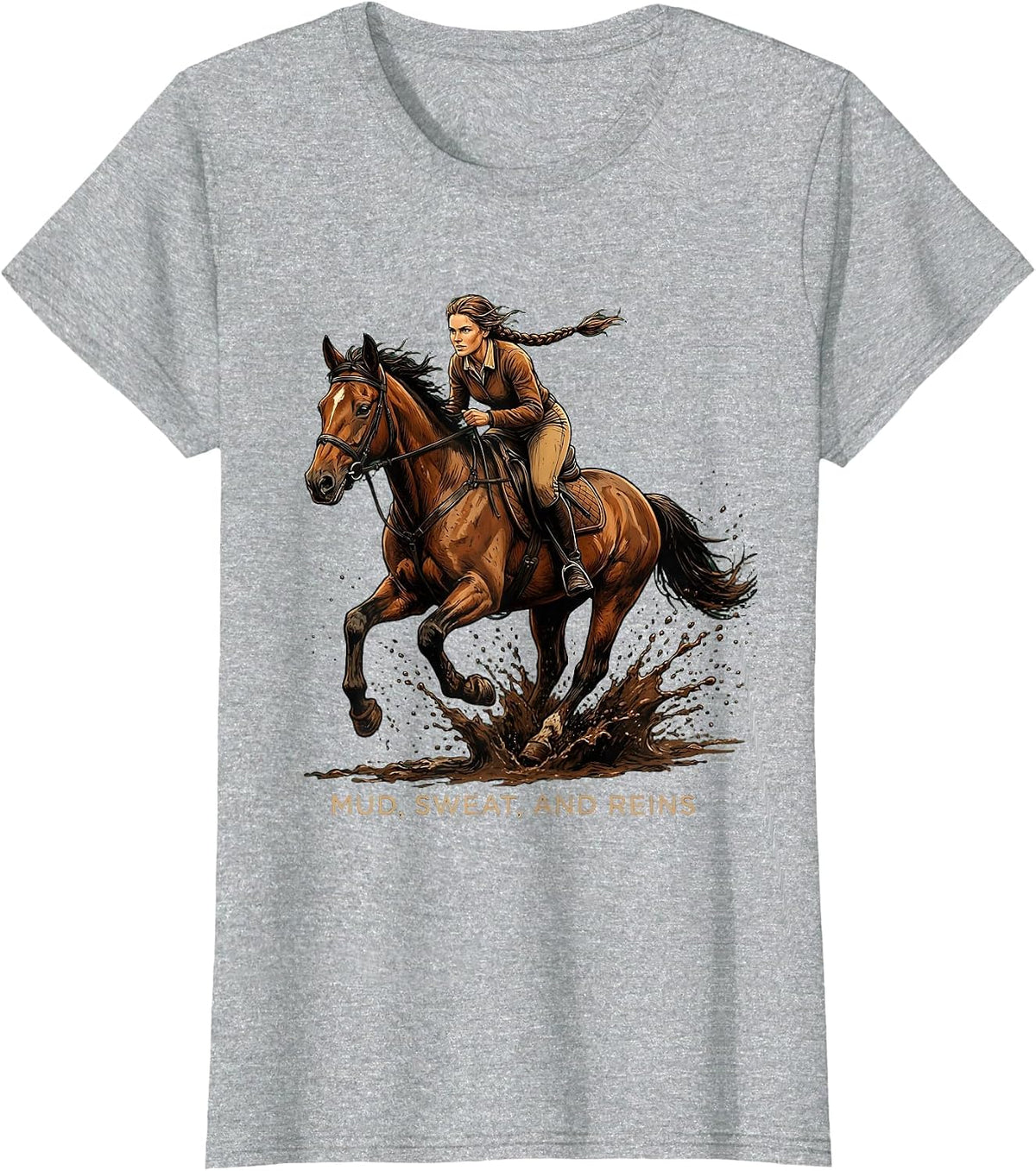 Mud Sweat and Reins Equestrian Women Design T-Shirt - Heather Grey