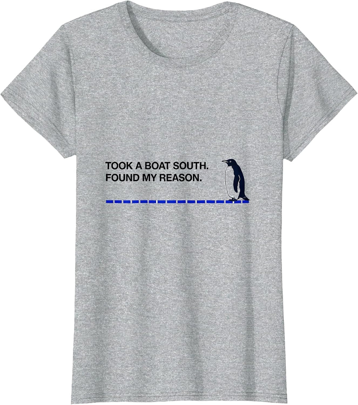 Women's Took A Boat South Found My Reason Funny Penguin Lover Humor T-Shirt - Heather Grey