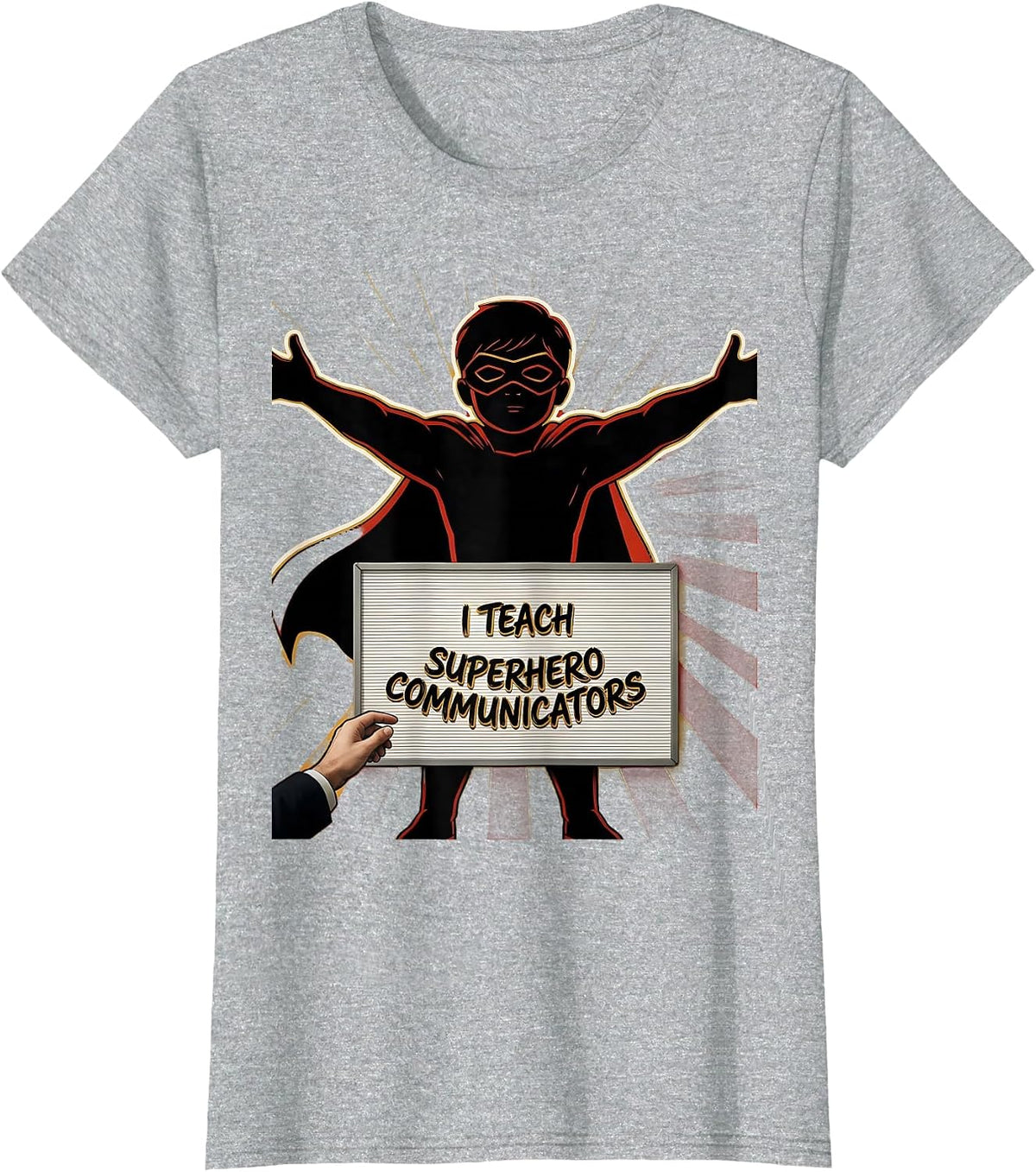 I Teach Superhero Communicators Funny Teacher Appreciation T-Shirt - Heather Grey