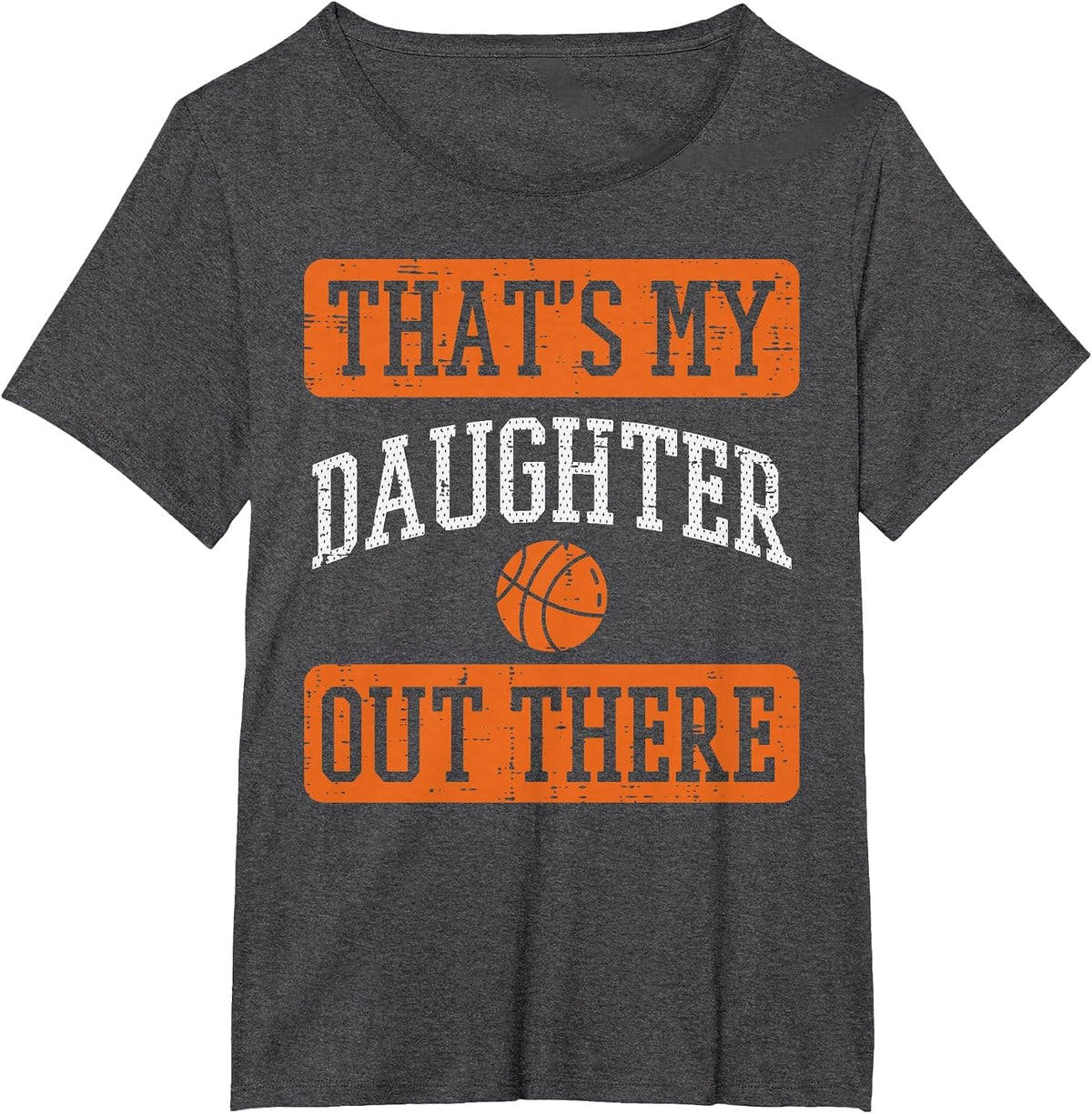 Daughter Out There Basketball Proud Baller Mom Dad Men Women T-Shirt - Dark Heather Grey
