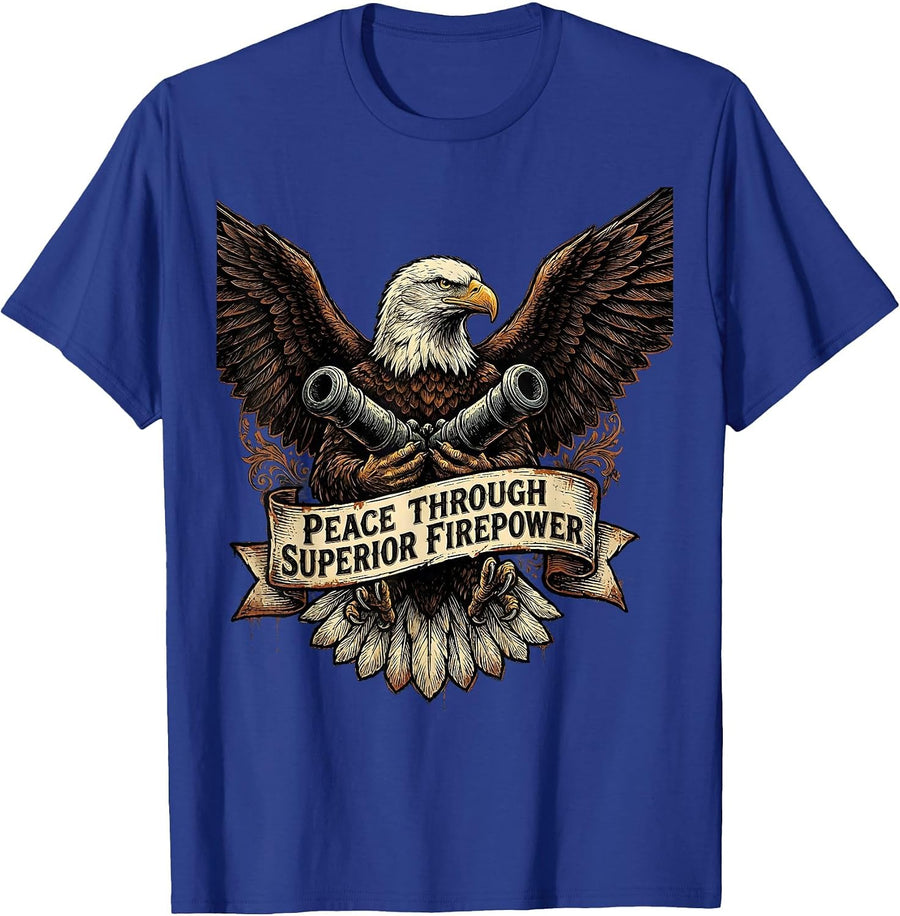 Peace Through Superior Firepower Military Design T-Shirt - Royal Blue