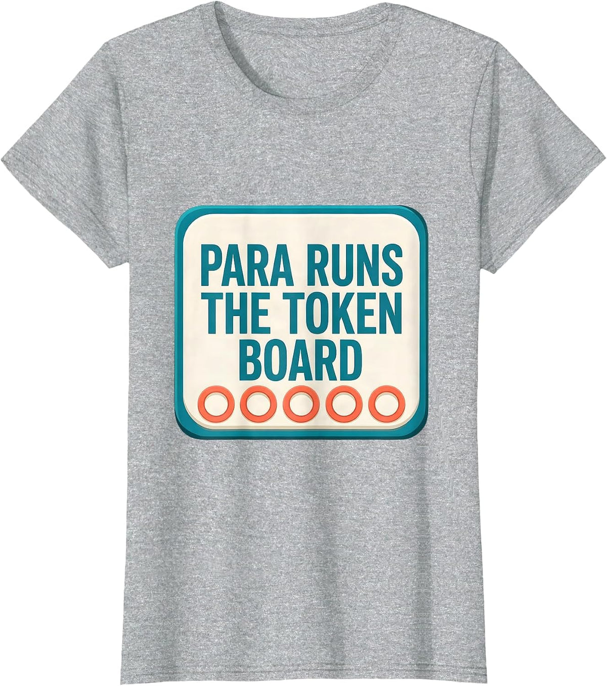 PARA Runs The Token Board Funny Paraprofessional T-Shirt - Heather Grey
