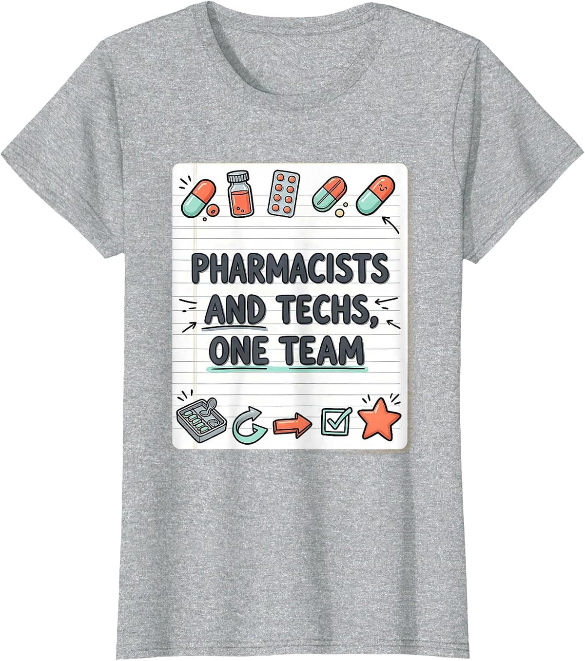 Women's Pharmacists And Techs, One Team Funny Pharmacy Crew T-Shirt - Heather Grey
