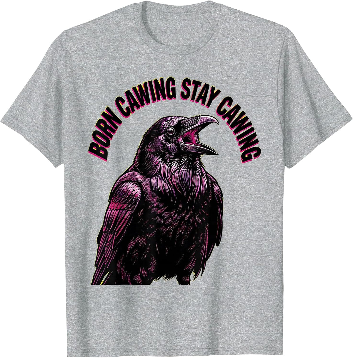 Men's Born Cawing Stay Cawing Crow Lover Design T-Shirt - Heather Grey