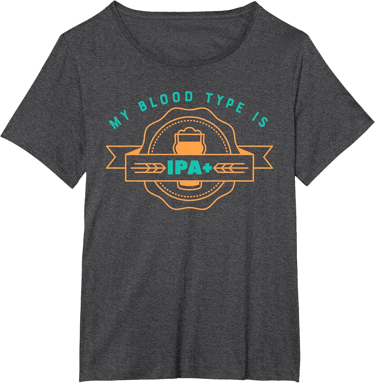 Funny Craft Beer T-Shirt My Blood Type is IPA Positive T-Shirt - Dark Heather Grey