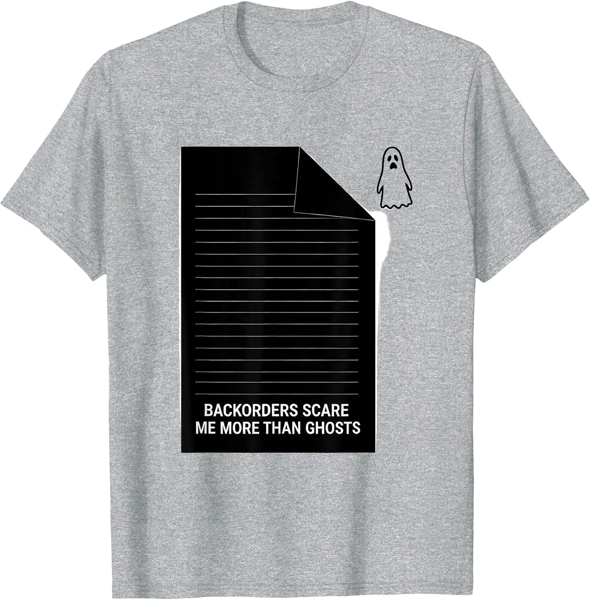 Men's Backorders Scare Me More Than Ghosts Funny Pharmacy Tech T-Shirt - Heather Grey