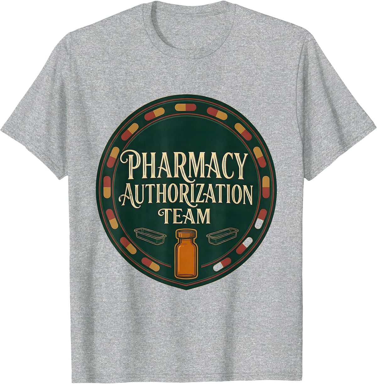 Men's Pharmacy Authorization Team Funny Pharmacist Pharmacy T-Shirt - Heather Grey