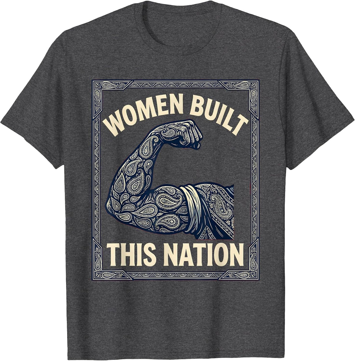 Women Built This Nation Rosie The Riveter Design T-Shirt - Dark Heather Grey