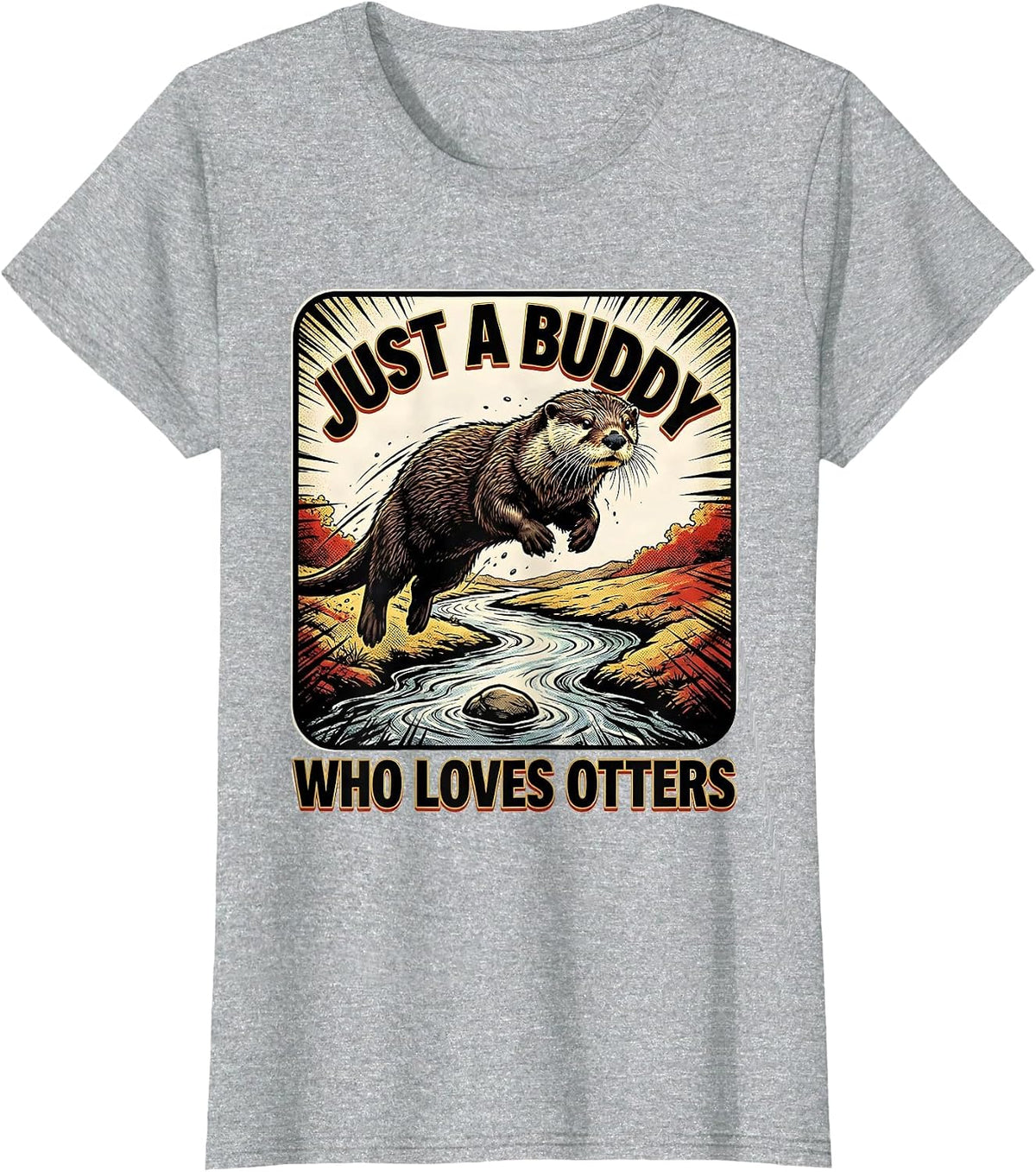 Just A Buddy Who Loves Otters Comic Book Otter Lover Humor T-Shirt - Heather Grey