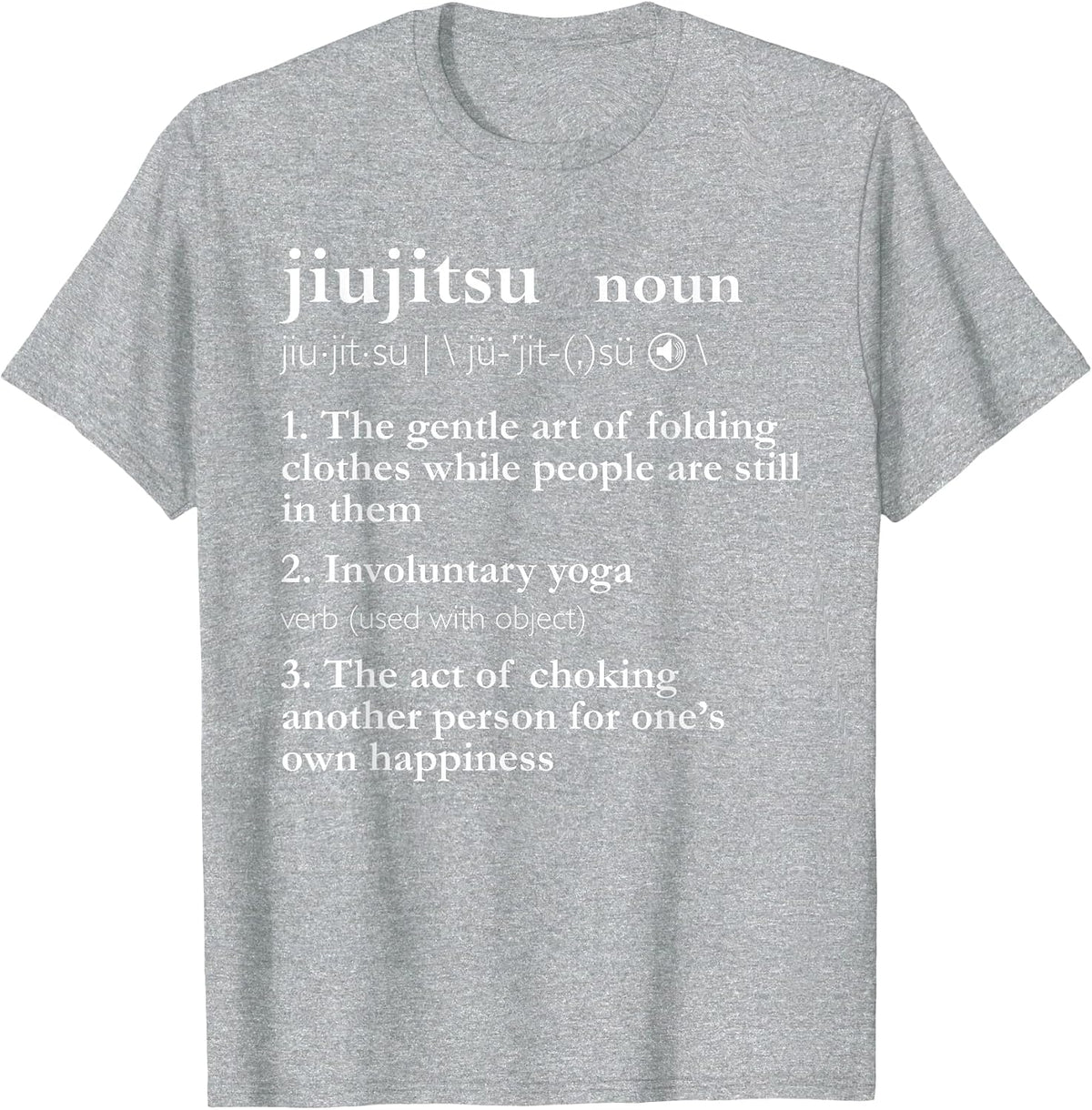 Brazilian Jiu Jitsu Funny Jiu Jitsu Definition BJJ Graphic T-Shirt - Heather Grey