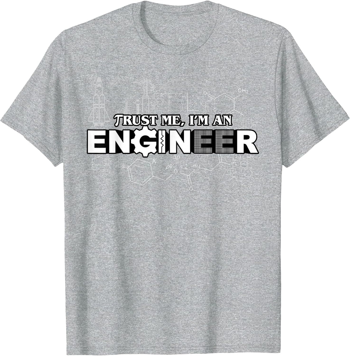 Trust Me I'm an Engineer T-Shirt T-Shirt - Heather Grey