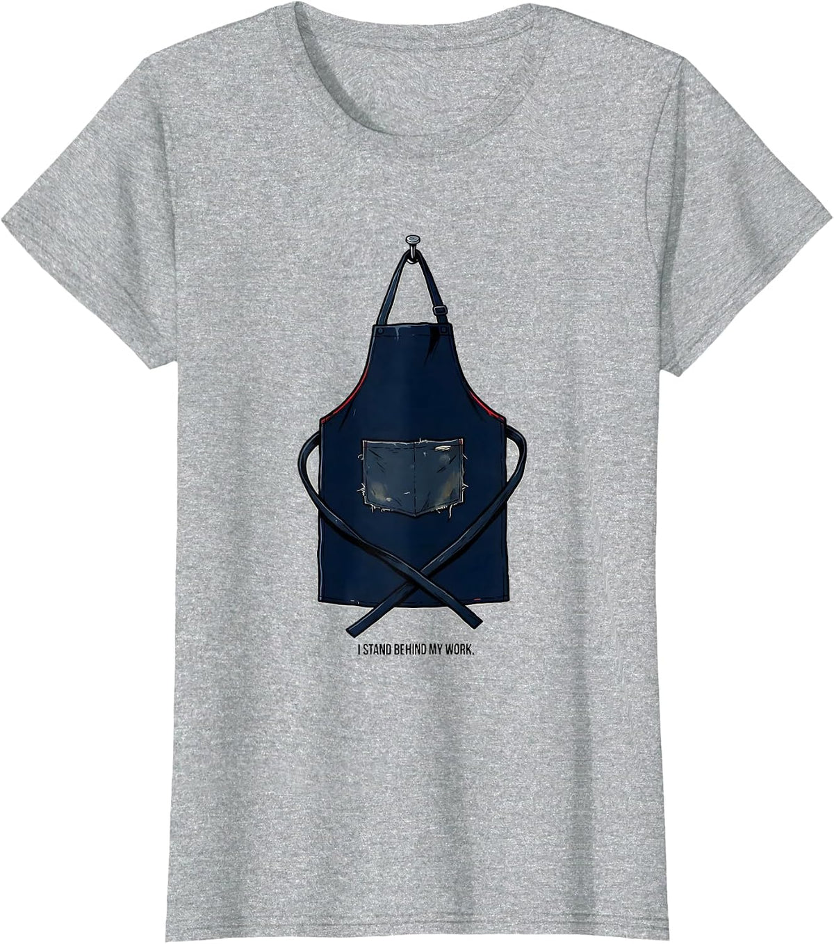 I Stand Behind My Work Patriotic Labor Day Union Worker T-Shirt - Heather Grey