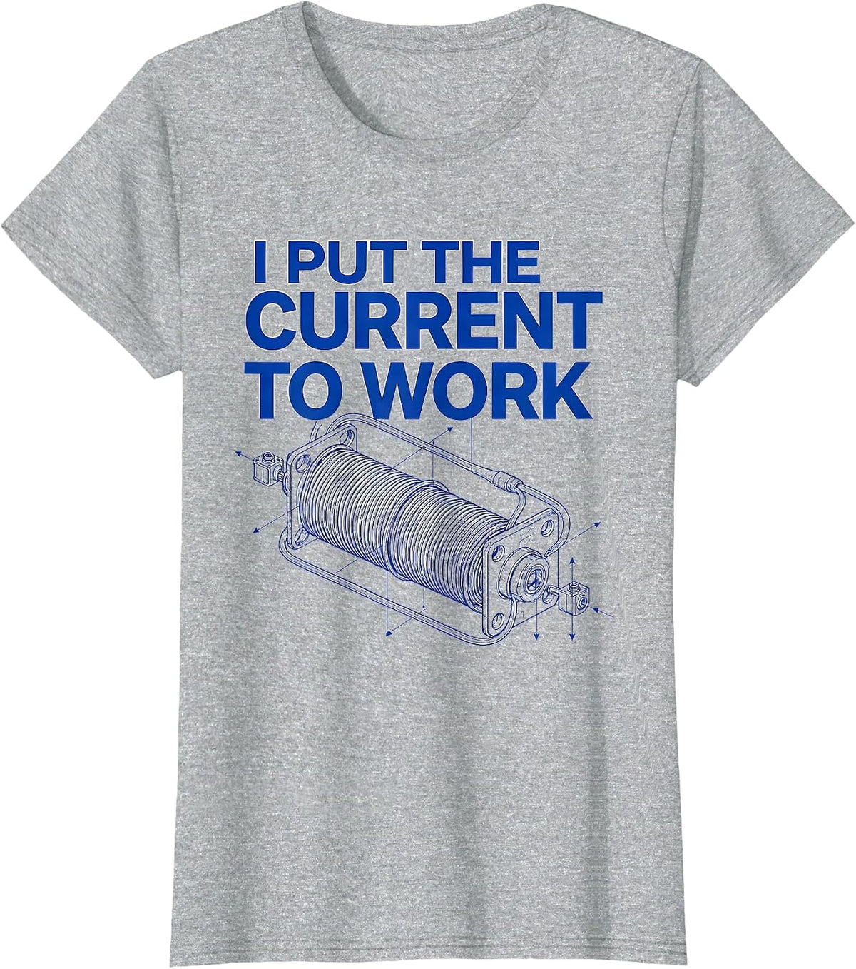 I Put The Current To Work Funny Electrician Lineman Gift T-Shirt - Heather Grey