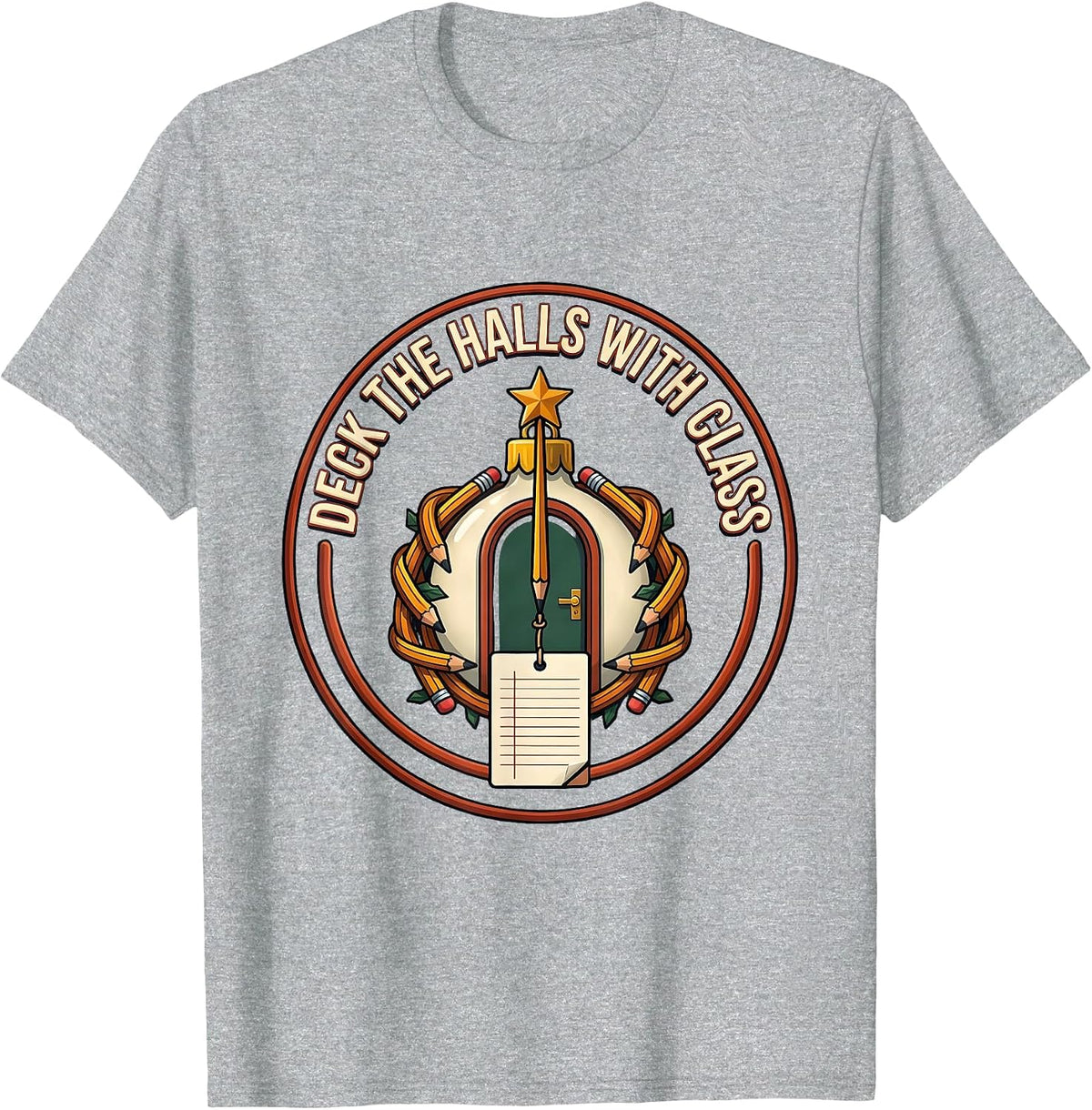 Men's Deck The Halls With Class Funny Teacher Christmas Classroom T-Shirt - Heather Grey