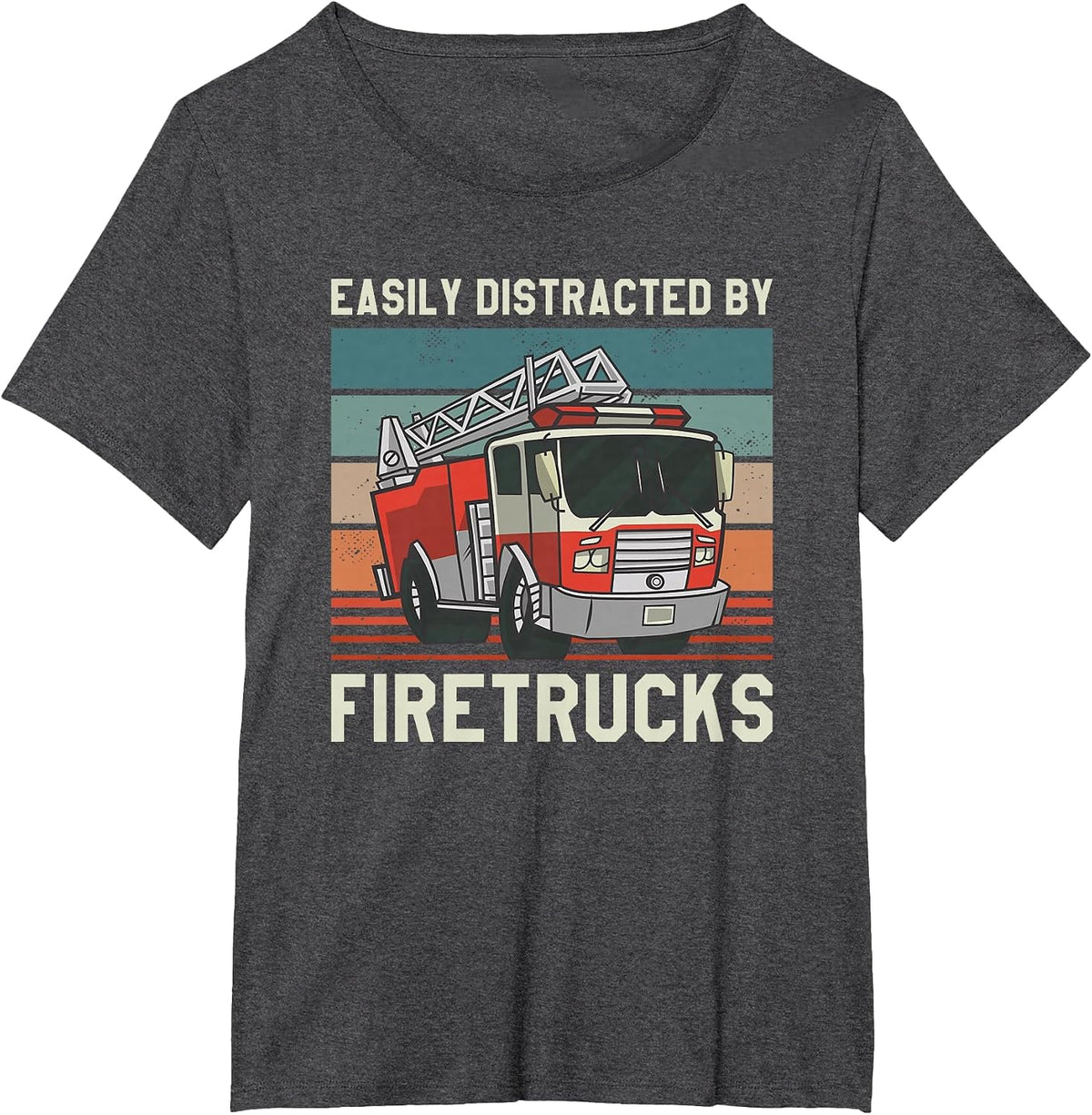 Easily Distracted By Fire Trucks Firefighting Firefighter T-Shirt - Dark Heather Grey