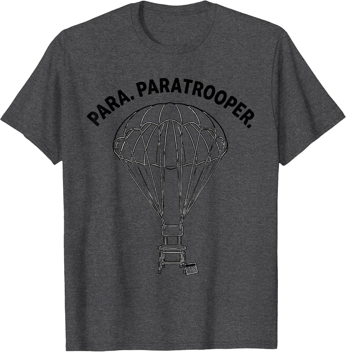 Men's Para Paratrooper Funny Paraprofessional Teacher Paraeducator T-Shirt - Dark Heather Grey