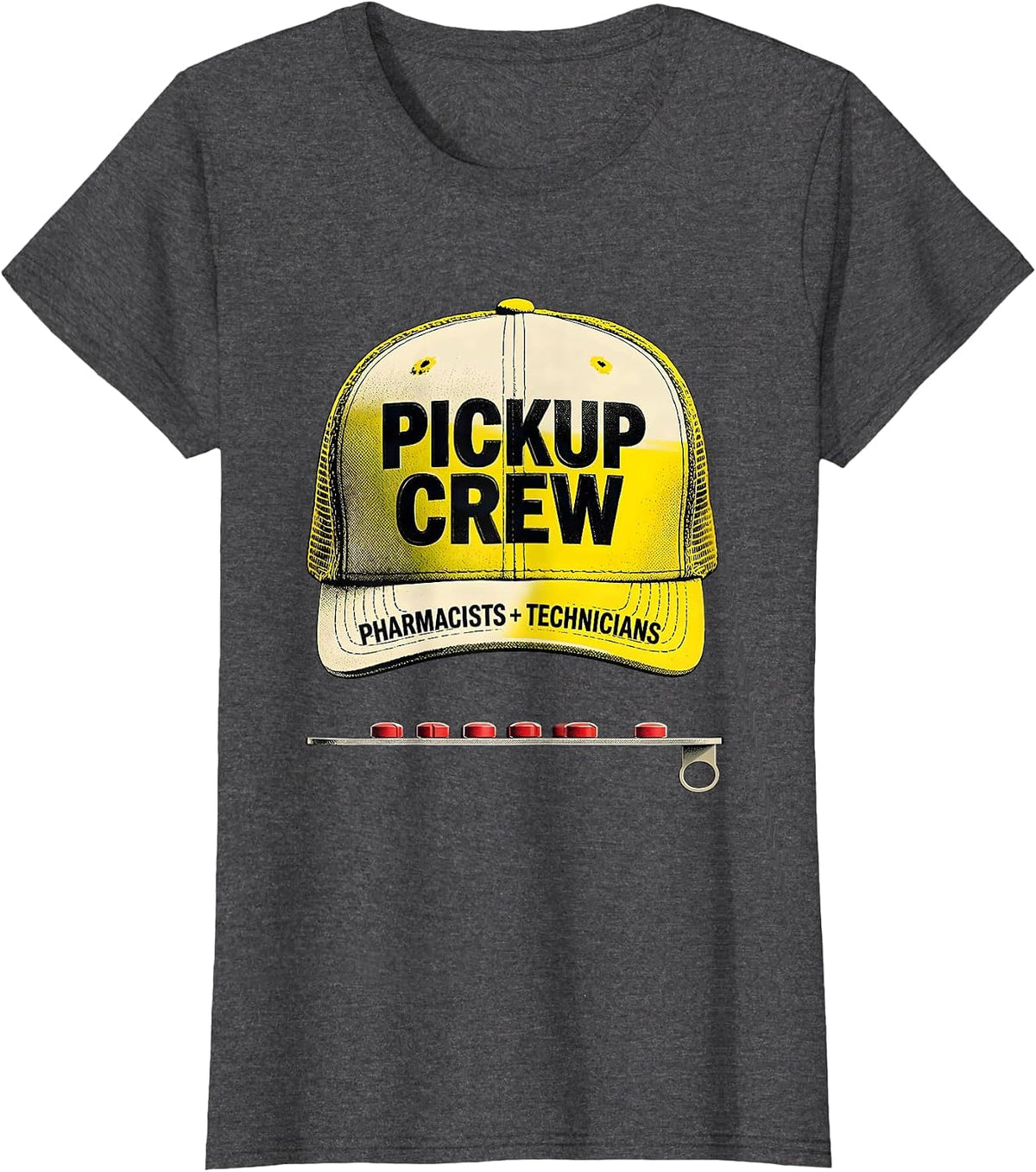 Women's Pharmacists + Technicians, Pickup Crew Funny Pharmacy Squad T-Shirt - Dark Heather Grey