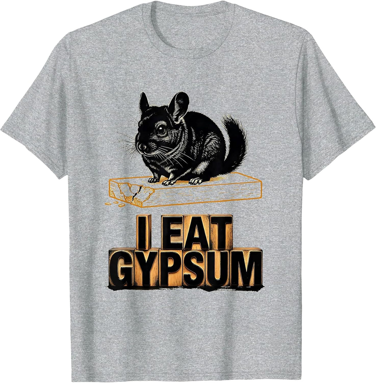 Men's I Eat Gypsum Funny Chinchilla Meme Absurdist Internet Humor T-Shirt - Heather Grey