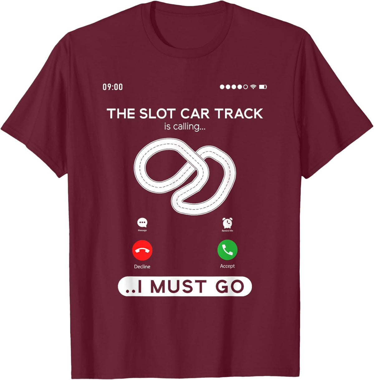 Slot Car Race Track Is Calling Miniature Automobile Slot Car T-Shirt - Burgundy