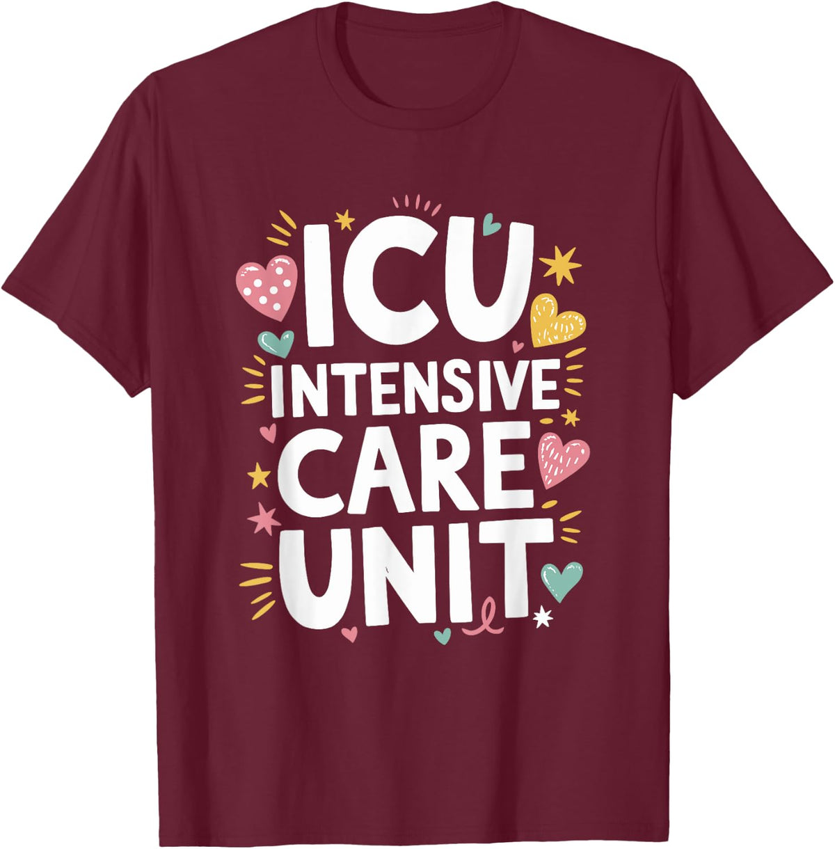 ICU Nurse Intensive Care Unit, ICU Nursing Registered Nurse T-Shirt - Burgundy