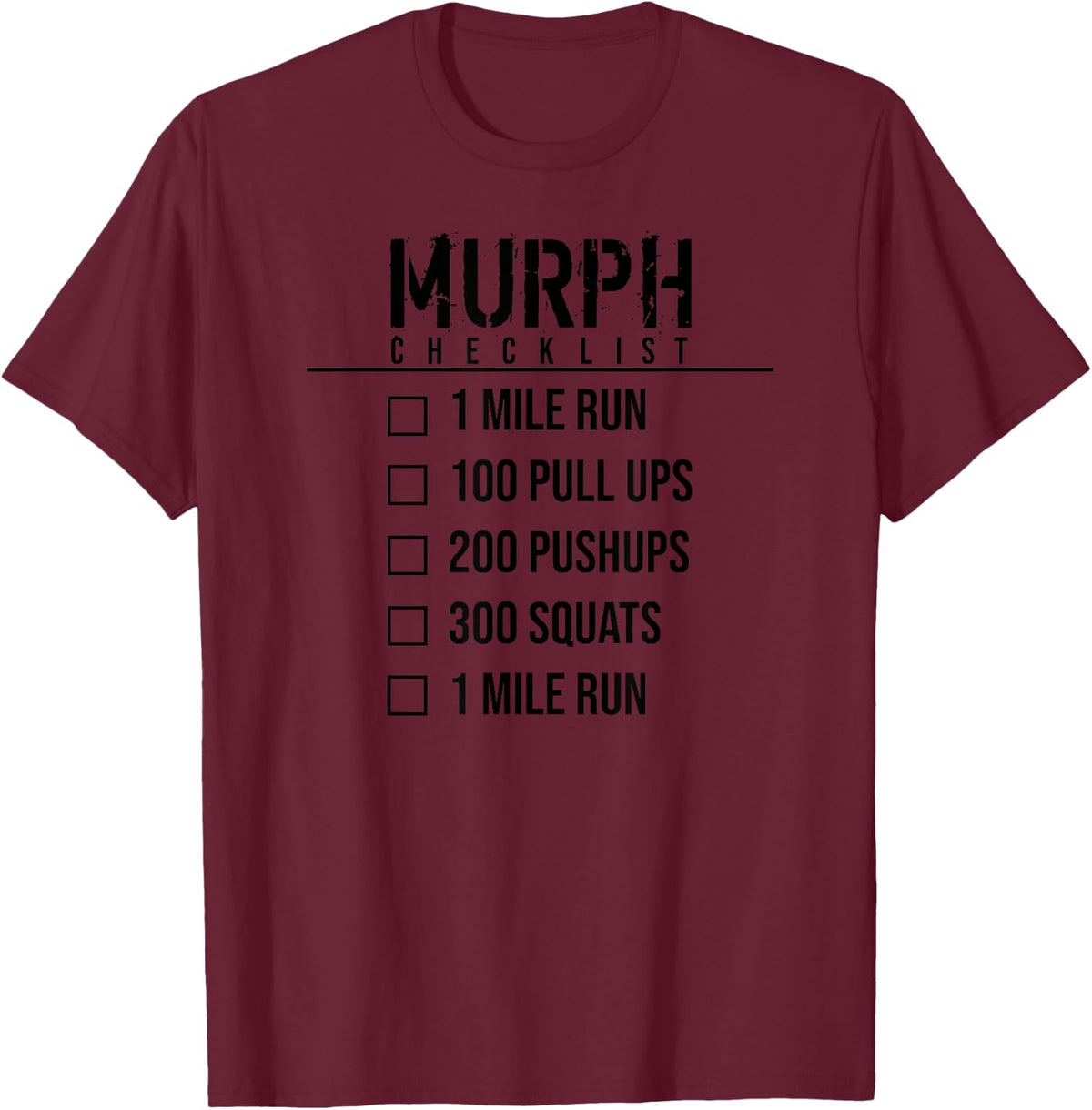 Murph Memorial Day Workout WOD Funny Military Cute Checklist T-Shirt - Burgundy