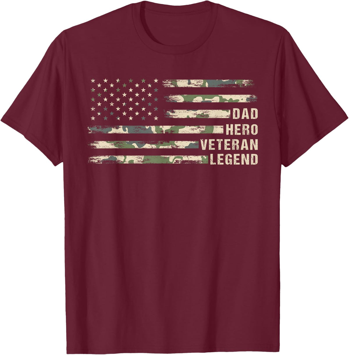 Dad Hero Veteran Legend Camouflage, Veteran Dad Father's Day T-Shirt - Burgundy