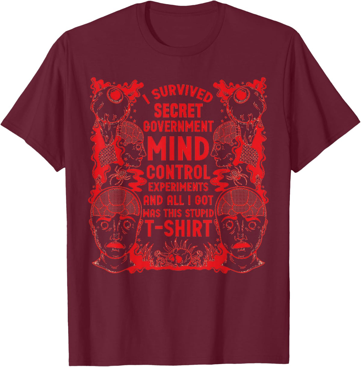 I Survived Secret Government Mind Control T-Shirt - Burgundy