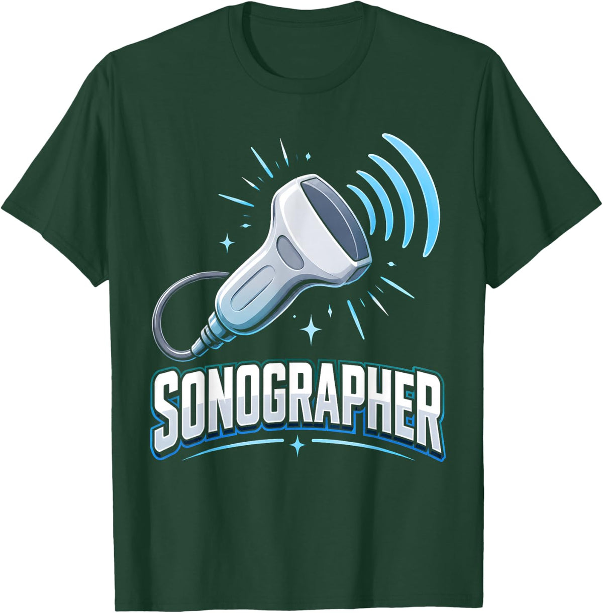 Sonographer Diagnostic Medical Sonographer Ultrasound Probe T-Shirt - Dark Green