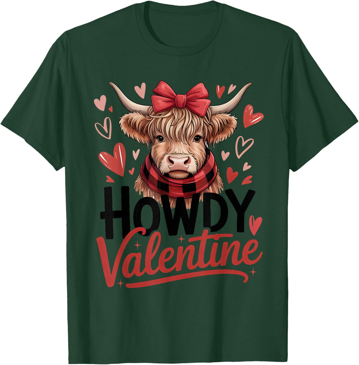 Howdy Valentine Highland Cow Valentine’s Day Cows Lover Fun T-Shirt - Dark Green