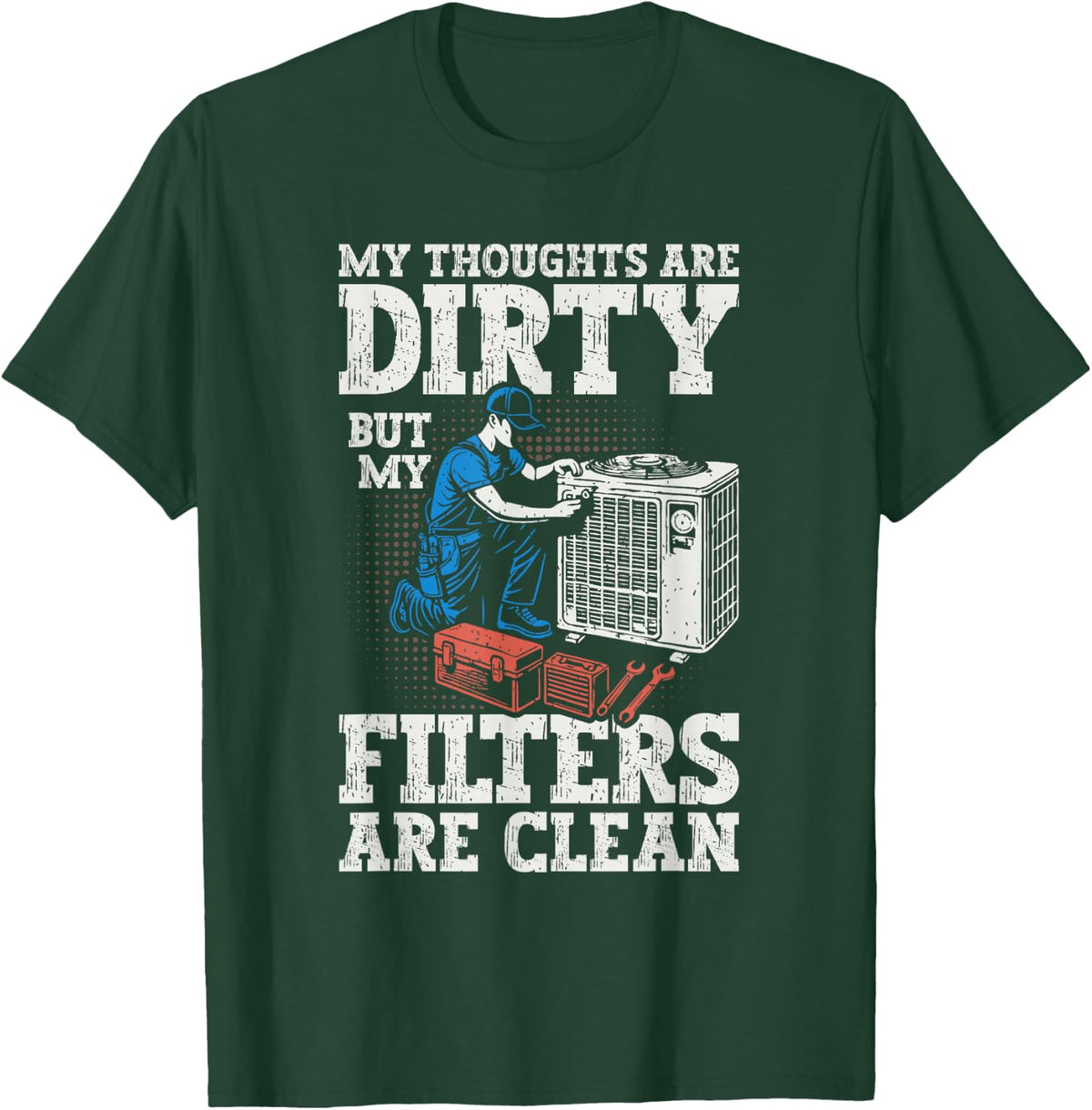 Funny HVAC Tech AC Repairman HVAC Technician HVAC T-Shirt - Dark Green