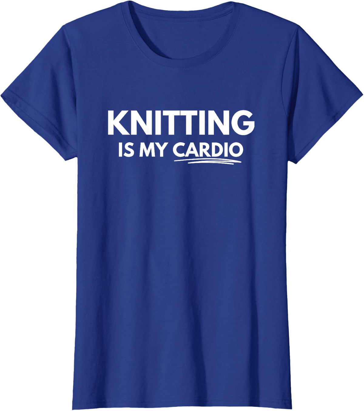 Knitting is my cardio T-Shirt - Royal Blue