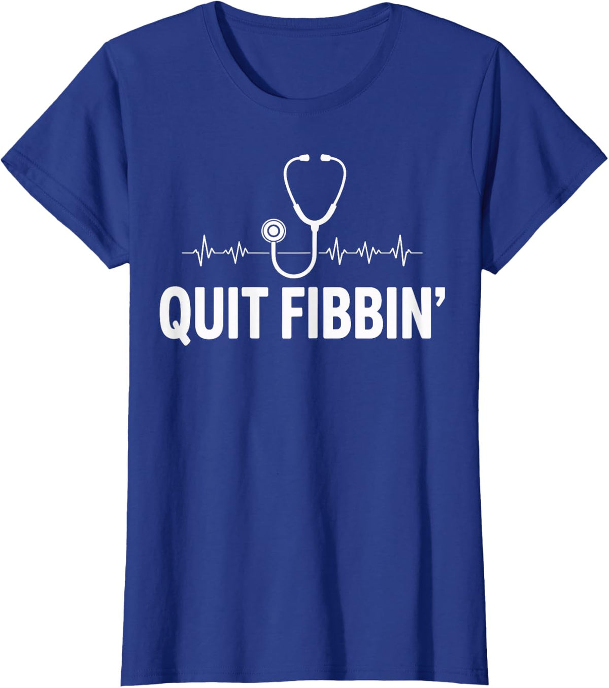 Quit Fibbin' - Cardiac Sonographer Ultrasound Tech T-Shirt - Royal Blue