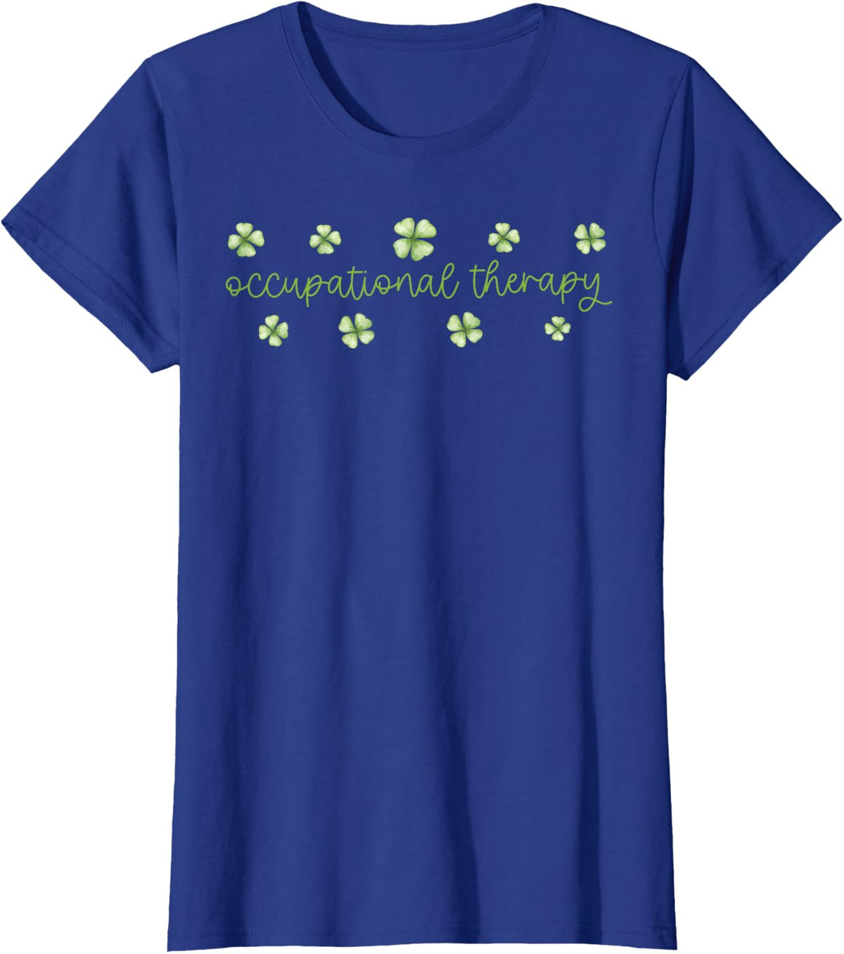 Occupational Therapy Shamrock Irish OT OTA St Patricks Day T-Shirt - Royal Blue