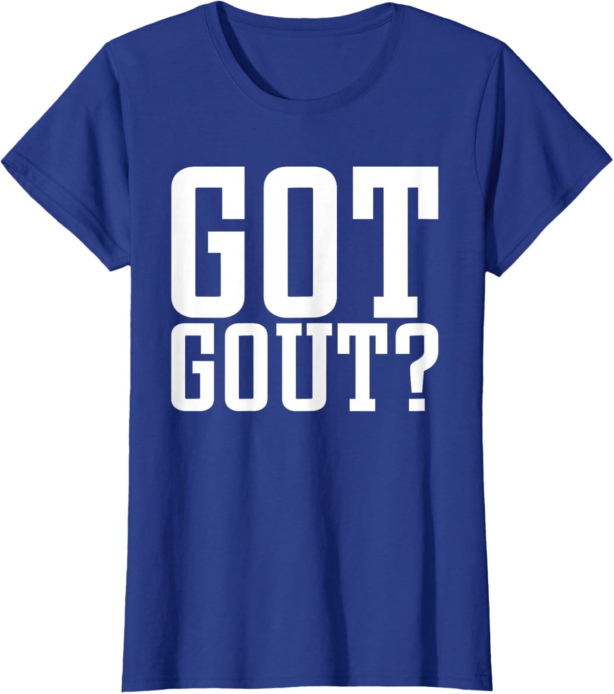 Podiatry Medicine Foot Doctor Chirpodist Foot Care Got Gout T-Shirt - Royal Blue