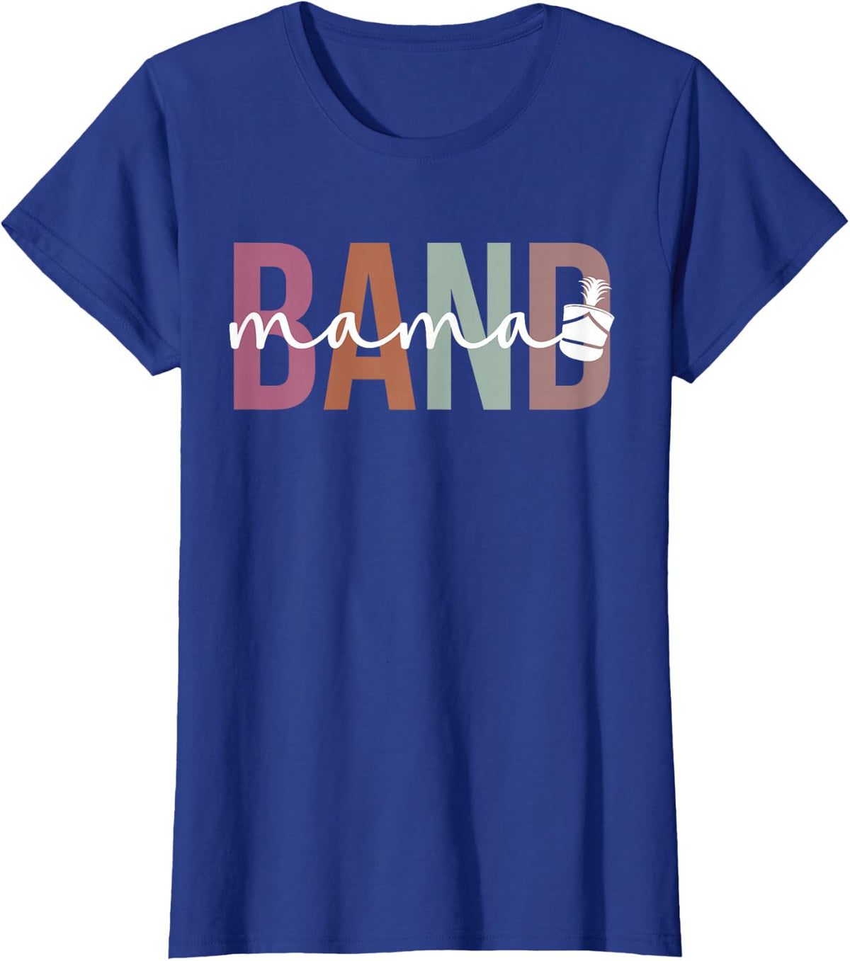 Band Mama Marching Band Mom Marching Band Mother T-Shirt - Royal Blue