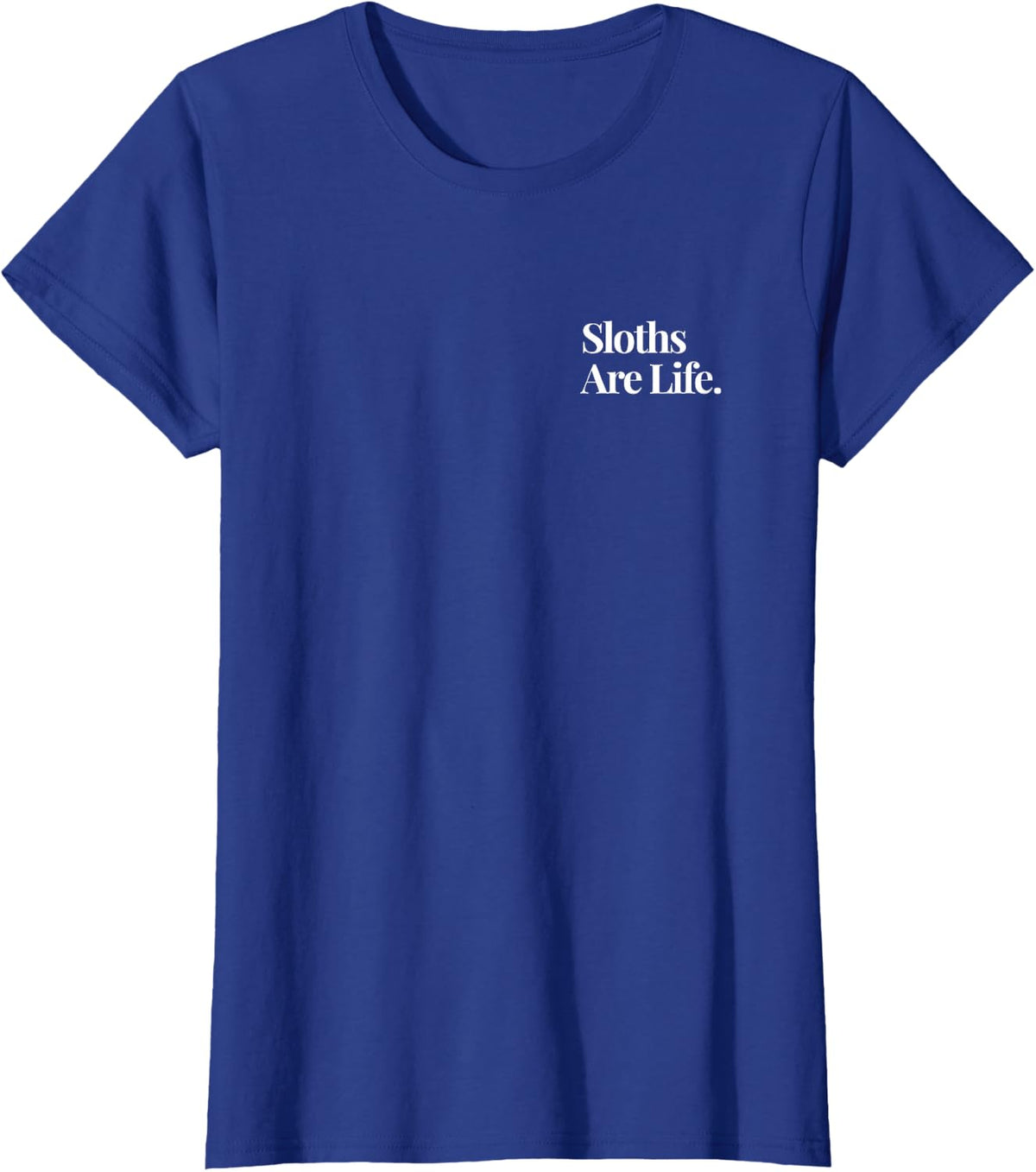 Sloths are Life Minimalist Animal Lover Subtle T-Shirt - Royal Blue
