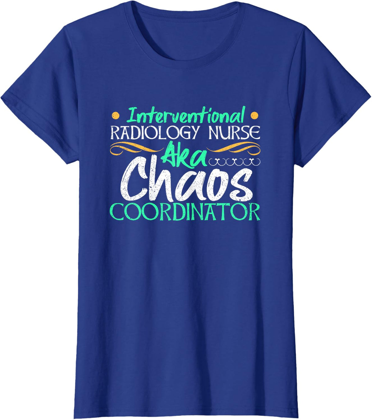 Interventional Radiology Nurse Medical Professional RN Gift T-Shirt - Royal Blue